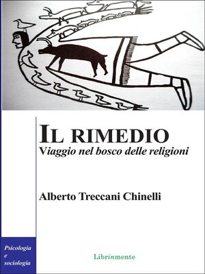 cover image of Il rimedio. Viaggio nel bosco delle religioni